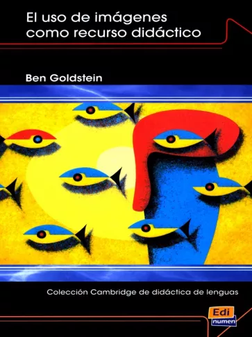 Ben Goldstein: El uso de imágenes como recurso didáctico + CD-ROM