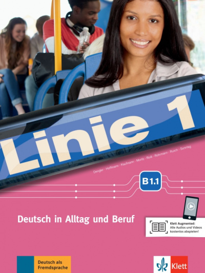 Dengler, Kaufmann, Hoffmann: Linie 1 B1.1. Deutsch in Alltag und Beruf. Kurs- und Ubungsbuch mit Audios und Videos + DVD-ROM