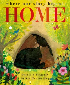 Patricia Hegarty: Home. Where our story begins