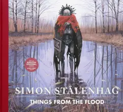 Simon Stalenhag: Things from the Flood