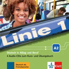 Dengler, Moritz, Hoffmann: Linie 1 A2. Deutsch in Alltag und Beruf. 4 Audio-CDs zum Kurs- und Übungsbuch