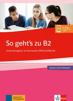 Loumiotis, Mazur: So geht’s zu B2. Vorbereitungskurs auf das Goethe-/ÖSD-Zertifikat B2 + Onlineangebot