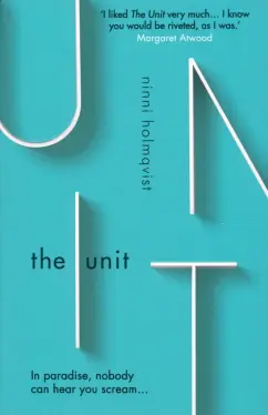 Ninni Holmqvist: The Unit