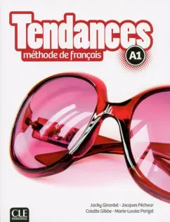 Girardet, Pecheur, Gibbe: Tendances. Niveau A1. Livre de l'élève + DVD-Rom