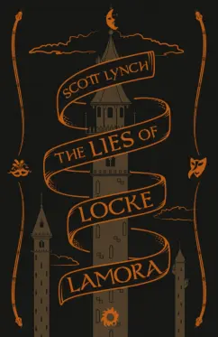 Scott Lynch: The Lies of Locke Lamora