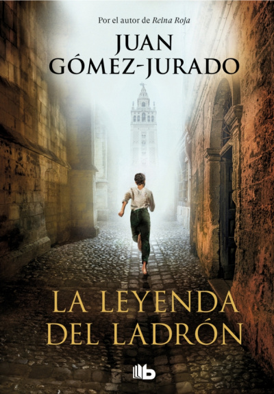 Juan Gomez-Jurado: La leyenda del ladron