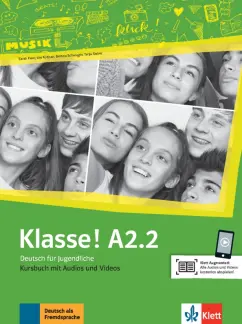 Fleer, Koithan, Sieber: Klasse! A2.2. Kursbuch mit Audios und Videos. Deutsch fur Jugendliche