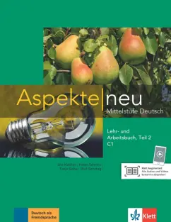 Koithan, Schmitz, Sieber: Aspekte neu. C1. Lehr- und Arbeitsbuch. Teil 2. Mittelstufe Deutsch (+CD)