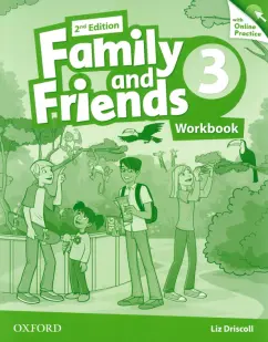 Liz Driscoll: Family and Friends. Level 3. 2nd Edition. Workbook with Online Practice