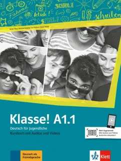 Fleer, Koithan, Sieber: Klasse! A1.1. Kursbuch mit Audios und Videos. Deutsch fur Jugendliche
