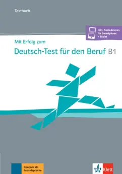 Hohmann, Pohlschmidt, Weber: Mit Erfolg zum Deutsch-Test für den Beruf B1. Testbuch + online