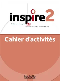 Boisseaux, Malcor: Inspire 2. A2. Cahier d'activités + audio en telechargement
