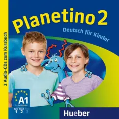 Kopp, Alberti, Buttner: Planetino 2. 3 Audio-CDs zum Kursbuch. Deutsch für Kinder. Deutsch als Fremdsprache