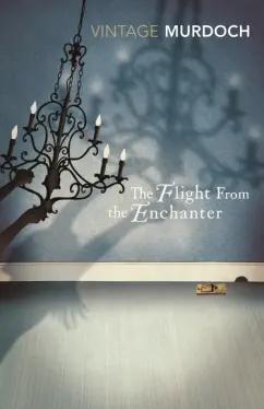 Iris Murdoch: The Flight From the Enchanter