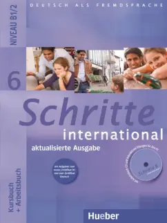 Hilpert, Schumann, Robert: Schritte international 6. Aktualisierte Ausgabe. Kursbuch + Arbeitsbuch + Audio-CD zum Arbeitsbuch