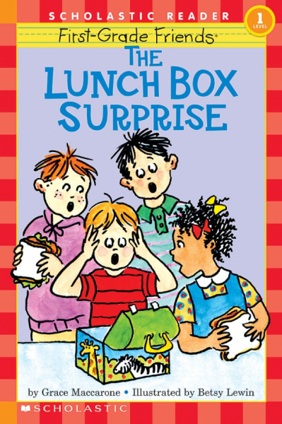 Grace Maccarone: First-Grade Friends. The Lunch Box Surprise. Level 1