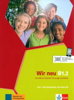 Motta, Jenkins-Krumm: Wir neu B1.2. Grundkurs Deutsch für junge Lernende. Lehr- und Arbeitsbuch mit Audio-CD