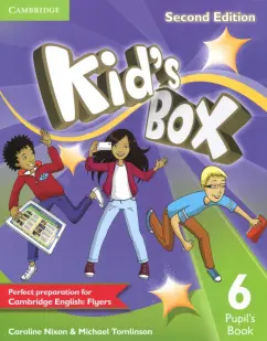 Nixon, Tomlinson: Kid's Box. Level 6. Second Edition. Pupil's Book