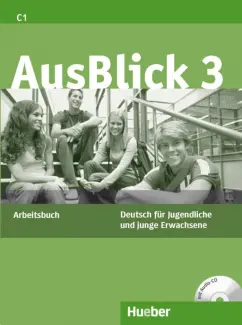 Fischer-Mitziviris, Loumiotis: AusBlick 3. Arbeitsbuch mit Audio-CD. Deutsch für Jugendliche und junge Erwachsene