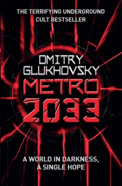 Dmitry Glukhovsky: Metro 2033