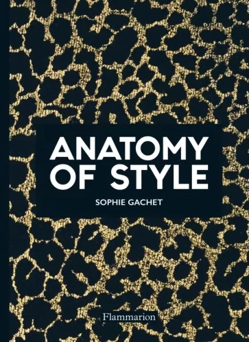Sophie Gachet: Anatomy of Style