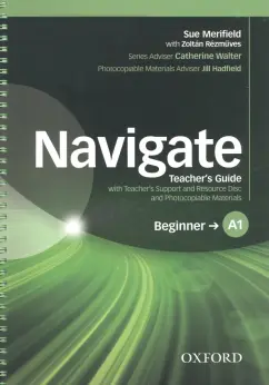 Merifield, Rezmuves: Navigate. A1 Beginner. Teacher's Guide with Teacher's Support and Resource Disc