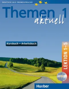 Aufderstrabe, Muller, Bock: Themen aktuell 1. Kursbuch und Arbeitsbuch. Lektion 1–5 (+CD)