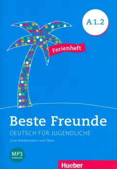 Coronil Orozco: Beste Freunde A1/2. Ferienheft