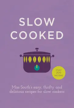 South Miss: Slow Cooked