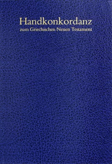 Alfred Schmoller: Handkonkordanz zum Griechischen Neuen Testament