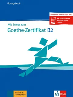 Frater, Schafer, Weidinger: Mit Erfolg zum Goethe-Zertifikat B2. Übungsbuch + online
