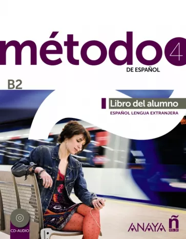 Esteba, Paredes, Pelaez: Metodo de espanol 4. B2. Libro del alumno (+2CD)