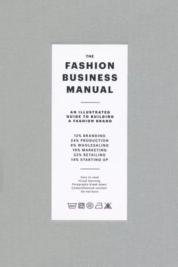 The Fashion Business Manual. An Illustrated Guide to Building a Fashion Brand