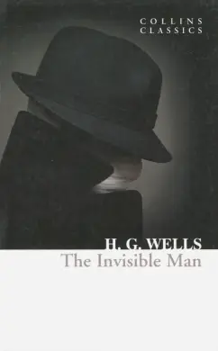 Herbert Wells: The Invisible Man
