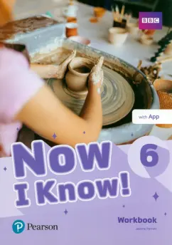 Jeanne Perrett: Now I Know! Level 6. Workbook with Pearson Practice English App