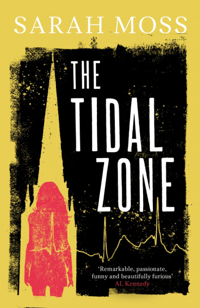 Sarah Moss: The Tidal Zone