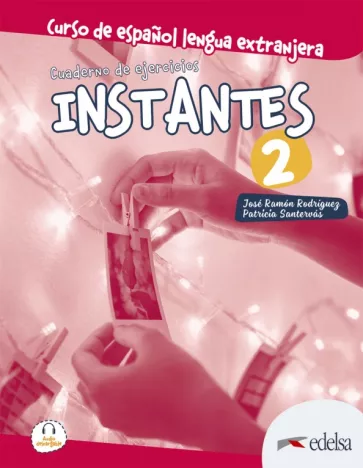 Rodriguez, Santervas: Instantes 2. Cuaderno de ejercicios