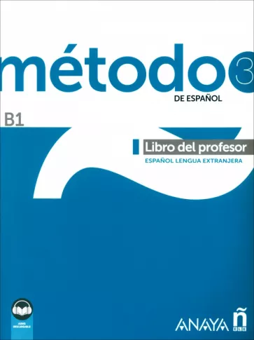 Cardenas, Hierro, Robles: Método de español 3. B1. Libro del profesor