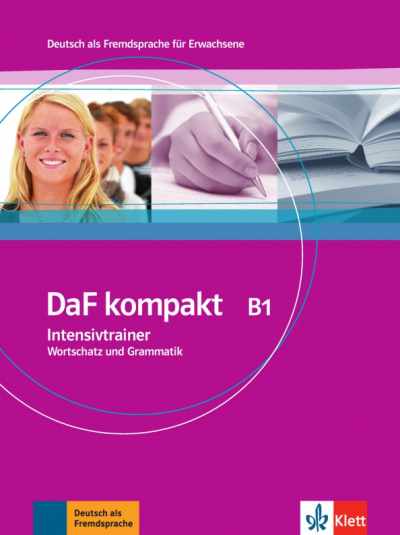 Braun, Doubek, Vitale: DaF kompakt B1. Deutsch als Fremdsprache für Erwachsene. Intensivtrainer - Wortschatz und Grammatik