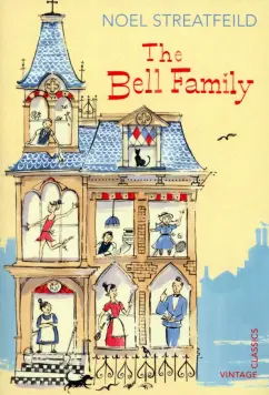 Noel Streatfeild: The Bell Family