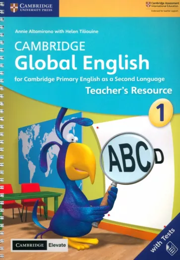 Altamirano, Tiliouine: Cambridge Global English. Stage 1. Teacher's Resource with Cambridge Elevate