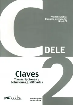 Alzugaray, Alonso: Preparacion al DELE C2. Libro de claves