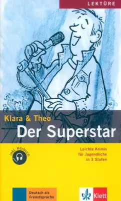 Klara, Theo: Der Superstar. Leichte Krimis für Jugendliche + Audio-Online