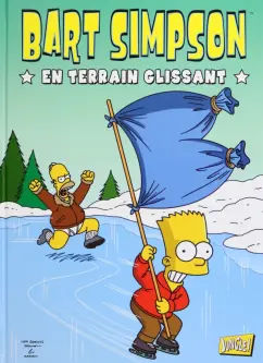 Matt Groening: Bart Simpson. Tome 2. En terrain glissant