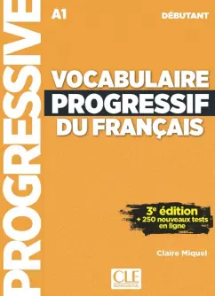 Claire Miquel: Vocabulaire progressif du francais. Niveau debutant. A1 + CD + Appli-web