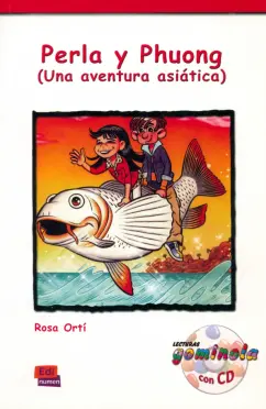 Rosa Orti: Perla y Phuong. Una aventura asiática + CD