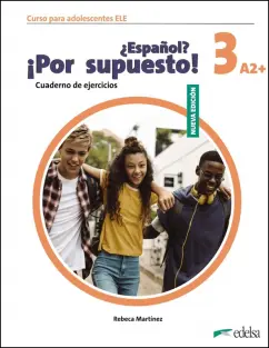 Rebeca Martinez: Nuevo ?Espanol? ?Por supuesto! 3 A2+. Cuaderno de ejercicios