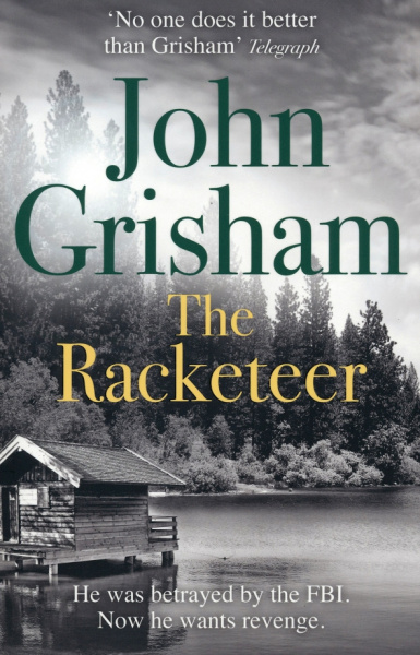 John Grisham: The Racketeer
