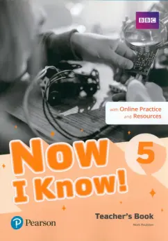 Mark Roulston: Now I Know! Level 5. Teacher's Book with Online Practice and Resources