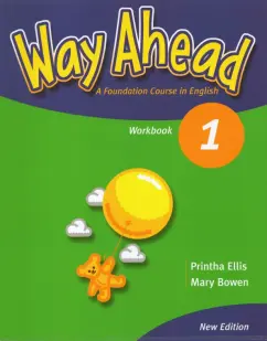 Ellis, Bowen: New Way Ahead. Level 1. Workbook